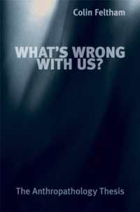 Whats Wrong with Us? : The Antropathology Thesis