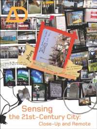 Sensing the 21st Century City : Close-up and Remote (Architectural Design)