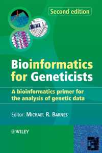 Bioinformatics for Geneticists : A Bioinformatics Primer for the Analysis of Genetic Data （2ND）