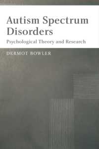 自閉スペクトラム：心理学理論と研究<br>Autistic Spectrum Disorders : Psychological Theory and Research