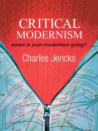 ポストモダニズムの行方<br>Critical Modernism : Where Is Post-Modernism Going? （5TH）