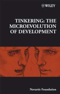 Tinkering : The Microevolution of Development (Ciba Foundation Symposia) 〈284〉