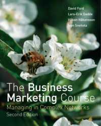 The Business Marketing Course : Managing in Complex Networks （2ND）