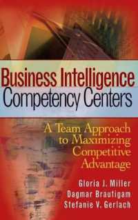 ＢＩＣＣ：競争優位の最大化に対するチーム・アプローチ<br>Business Intelligence Competency Centers : A Team Approach to Competitive Advantage