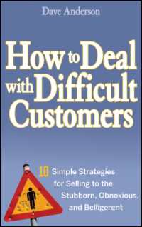How to Deal with Difficult Customers : 10 Simple Strategies for Selling to the Stubborn, Obnoxious, and Belligerent
