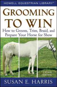 Grooming to Win : How to Groom, Trim, Braid, and Prepare Your Horse for Show （3 SPI）