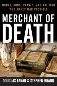 Merchant of Death : Money, Guns, Planes, and the Man Who Makes War Possible