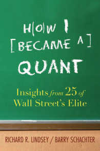 クオンツという職業：ウォール街のエリート２５人が語る<br>How I Became a Quant : Insights from 25 of Wall Street's Elite