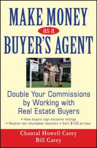 Make Money as a Buyer's Agent : Double Your Commissions by Working with Real Estate Buyers