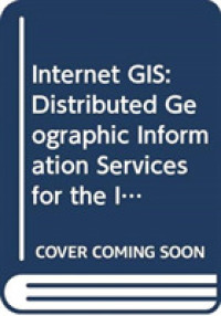 Internet GIS : Distributed Geographic Information Services for the Internet and Wireless Networks （2nd）