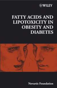 Fatty Acids and Lipotoxicity in Obesity and Diabetes (Novartis Foundation Symposia) 〈286〉