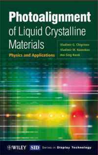 Photoalignment of Liquid Crystalline Materials : Physics and Applications (Wiley-sid Series in Display Technology)