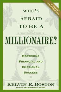 Who's Afraid to Be a Millionaire? : Mastering Financial and Emotional Success