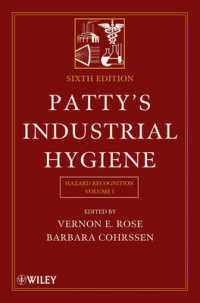 パティの産業衛生（第６版・第１巻）<br>Patty's Industrial Hygiene, Volume 1 : Hazard Recognition （6TH）