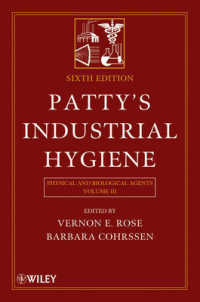 パティの産業衛生（第６版・第３巻）<br>Patty's Industrial Hygiene, Volume 3 : Physical and Biological Agents （6TH）