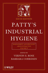 パティの産業衛生（第６版・第４巻）<br>Patty's Industrial Hygiene, Volume 4 : Program Management and Specialty Areas of Practice （6TH）