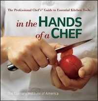 In the Hands of a Chef : The Professional Chef's Guide to Essential Kitchen Tools