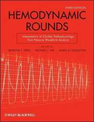 血行力学（第３版）<br>Hemodynamic Rounds : Interpretation of Cardiac Pathophysiology from Pressure Waveform Analysis （3RD）