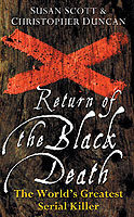 Return of the Black Death : The World's Greatest Serial Killer