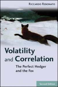 Volatility and Correlation : The Perfect Hedger and the Fox (Wiley Finance) （2ND）