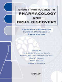 薬理学・新薬研究におけるショートプロトコル<br>Short Protocols in Pharmacology and Drug Discovery : A Compendium of Methods from Current Portocols in Pharmacology