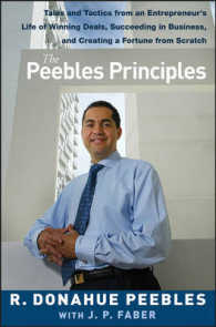 The Peebles Principles : Tales and Tactics from an Entreprenuer's Life of Winning Deals, Succeeding in Business, and Creating a Fortune from Scratch