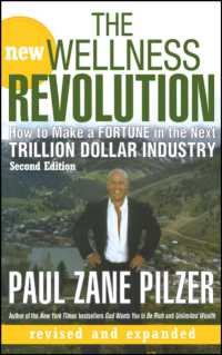 The New Wellness Revolution : How to Make a Fortune in the Next Trillion Dollar Industry （Revised）