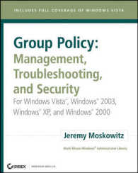 Group Policy : Management Troubleshooting, and Security; for Windows Vista, Windows 2003, Windows Xp and Windows 2000