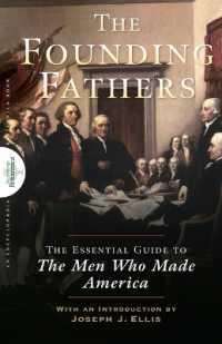 アメリカ創建父祖ガイド<br>Founding Fathers : The Essential Guide to the Men Who Made America