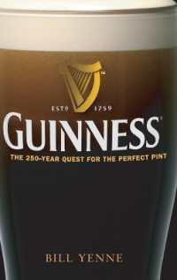 ギネス社史250年<br>Guinness : The 250-Year Quest for the Perfedt Pint