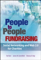 People to People Fundraising : Social Networking and Web 2.0 for Charities
