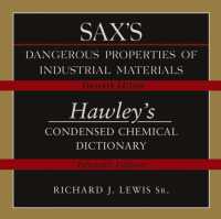 Sax's Dangerous Properties of Industrial Materials Eleventh Edition and Hawley's Condensed Chemical Dictionary 15th Edition Combination CD （CD-ROM）