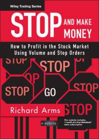 Stop and Make Money : How to Profit in the Stock Market Using Volume and Stop Orders (Wiley Trading)