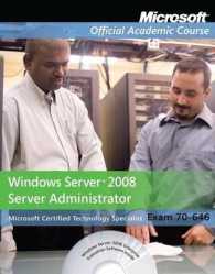 Windows Server 2008 Administrator 70-646 (Microsoft Official Academic Course Series) （PAP/CDR/DV）