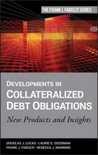 Ｆ．Ｊ．ファボッツィ（共）著／ＣＤＯの発展：新商品と知見<br>Developments in the Collateralized Debt Obligation : New Products and Strategies (Frank J Fabozzi Series)