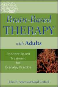 Brain-Based Therapy with Adults : Evidence-Based Treatment for Everyday Practice