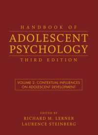 青年心理学ハンドブック（第３版・第２巻）<br>Handbook of Adolescent Psychology : Contextual Influences on Adolescent Development 〈2〉 （3RD）