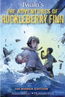 マーク・トウェイン『ハックルベリー・フィンの冒険』マンガ版<br>Twain's the Adventures of Huckleberrry Finn : The Manga Edition