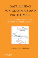 Data Mining for Genomics and Proteomics : Analysis of Gene and Protein Expression Data (Wiley Series on Methods and Applications in Data Mining)