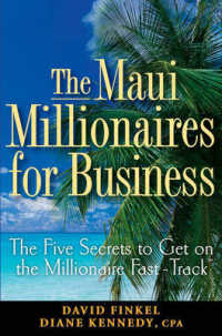 The Maui Millionaires for Business : The Five Secrets to Get on the Millionaire Fast-Track