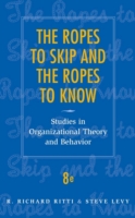 The Ropes to Skip and the Ropes to Know : Studies in Organizational Theory and Behavior （8TH）