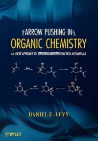 Arrow-Pushing in Organic Chemistry : An Easy Approach to Understanding Reaction Mechanisms