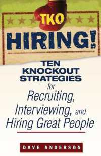 Tko Hiring! : Ten Knockout Strategies for Recruiting, Interviewing, and Hiring Great People (Tko)