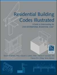 Residential Building Codes Illustrated : A Guide to Understanding the 2009 International Residential Code (Building Codes Illustrated)
