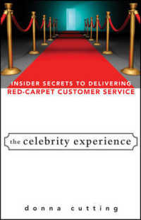 The Celebrity Experience : Insider Secrets to Delivering Red Carpet Customer Service