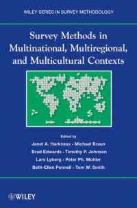 多文化・多国籍・多地域環境におけるサーベイ法<br>Survey Methods in Multinational, Multiregional, and Multicultural Contexts (Wiley Series in Survey Methodology)
