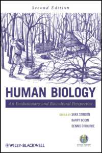ヒトの生物学（第２版）<br>Human Biology : An Evolutionary and Biocultural Perspective （2ND）
