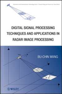 Digital Signal Processing Techniques and Applications in Radar Image Processing (Information and Communication Technology Series)
