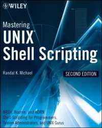 Mastering UNIX Shell Scripting : Bash, Korn Shell, and Korn 93 Shell Scripting for Programmers, System Administrators and UNIX Gurus （2ND）