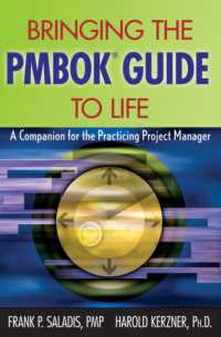 PMBOKガイドの実際的活用<br>Bringing the PMBOK Guide to Life : A Companion for the Practicing Project Manager